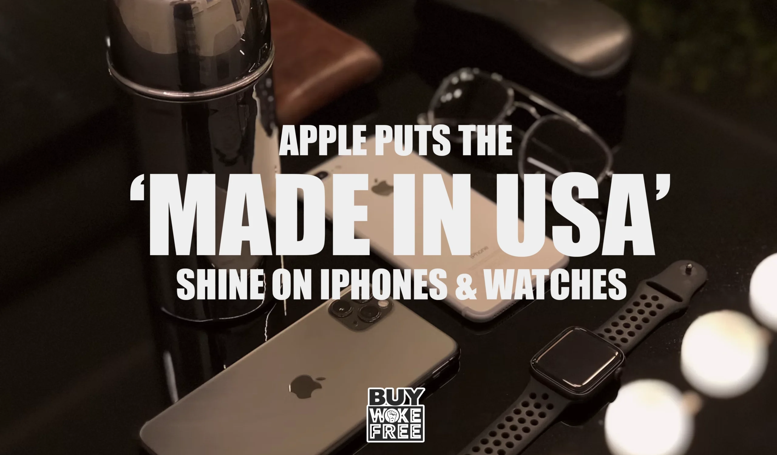 Apple Puts the ‘Made in USA Shine on iPhones Watches scaled